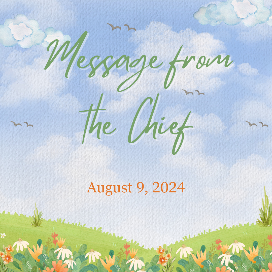 Message from the chief - August 9, 2024