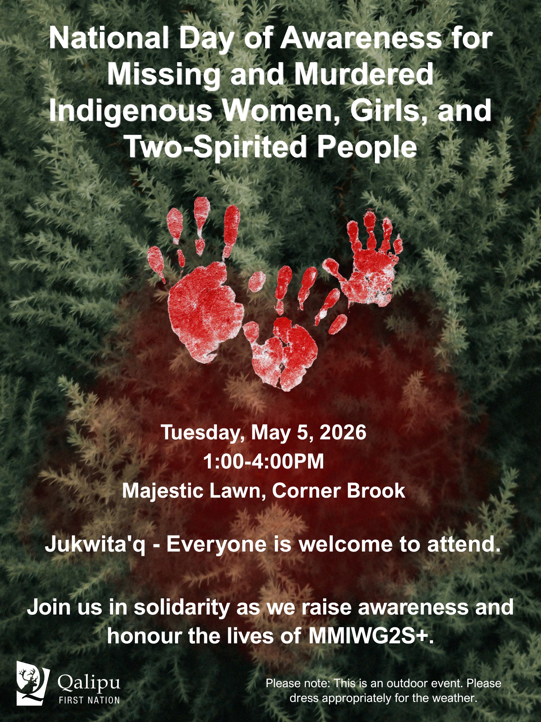 Join Us for a Vital Event: Missing and Murdered Indigenous Women and Girls 2S+ Awareness Day 🗓 Date: Tuesday, May 5th 🕐 Time: 1:00 PM to 4:00 PM 📍 Location: Majestic Lawn, Corner Brook Join us as we come together in solidarity to raise awareness and - Revised_KC_April15